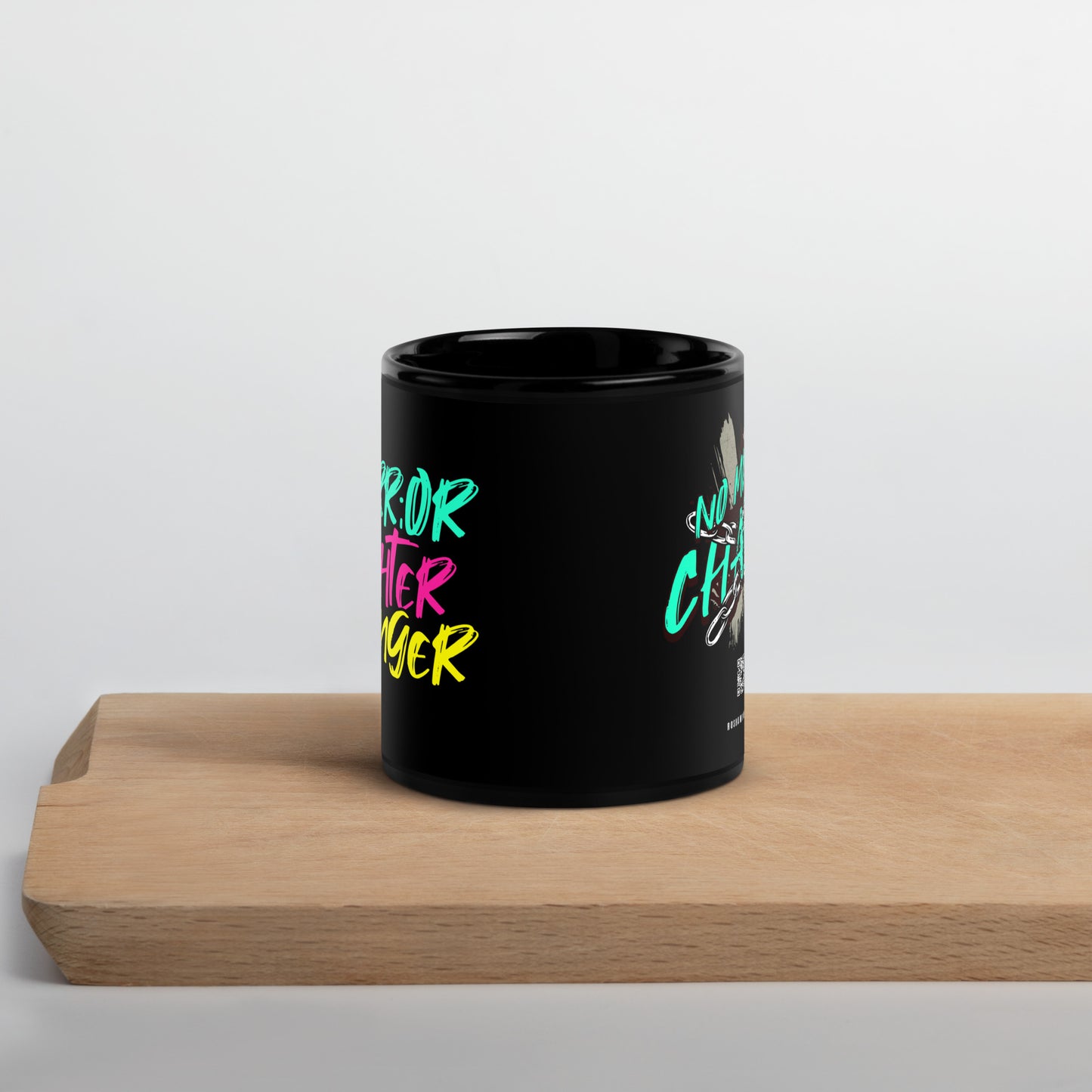 Warrior, Fighter, Stronger Black Glossy Mug (No More Chains on Back)