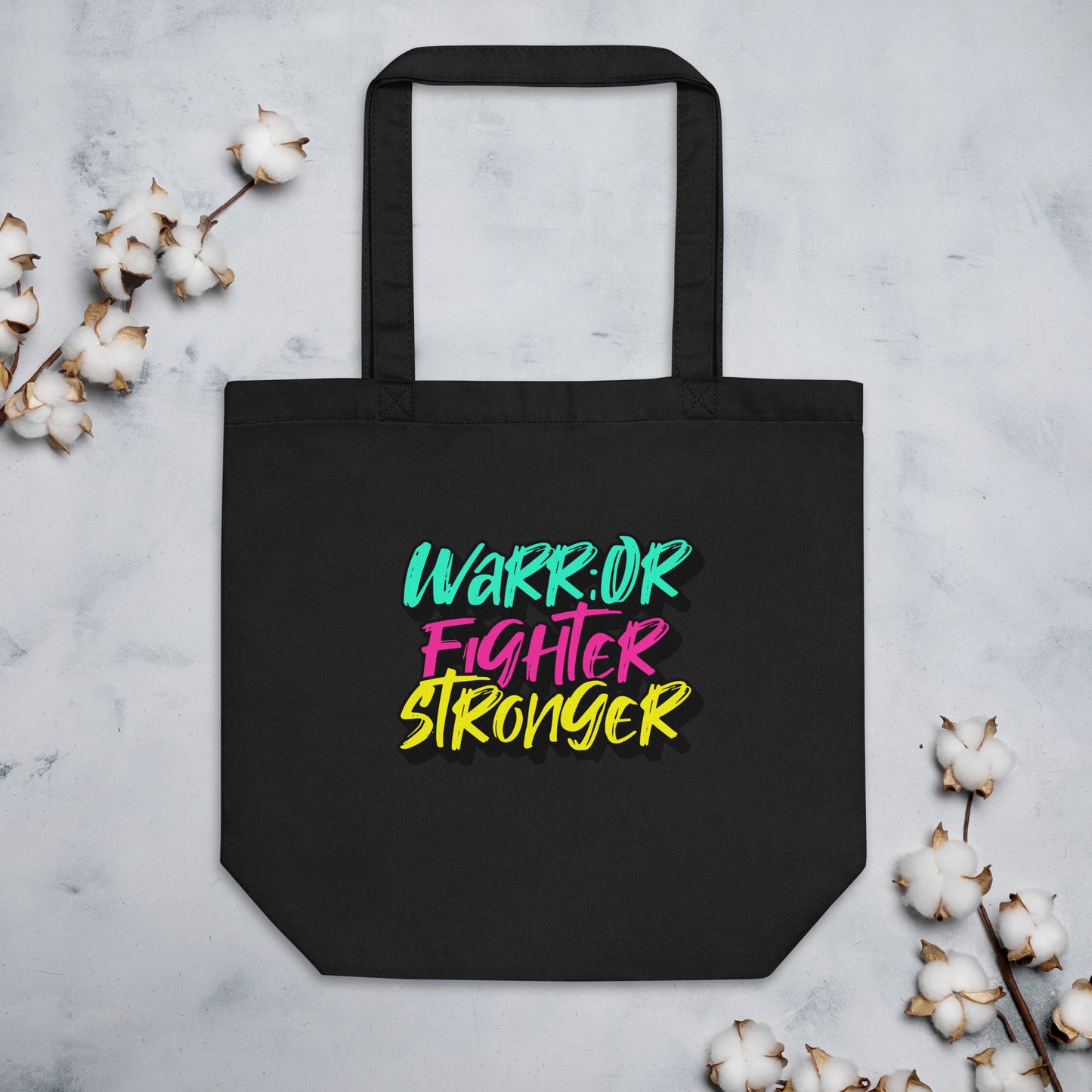 Eco Tote Bag (Warrior, Fighter, Stronger)