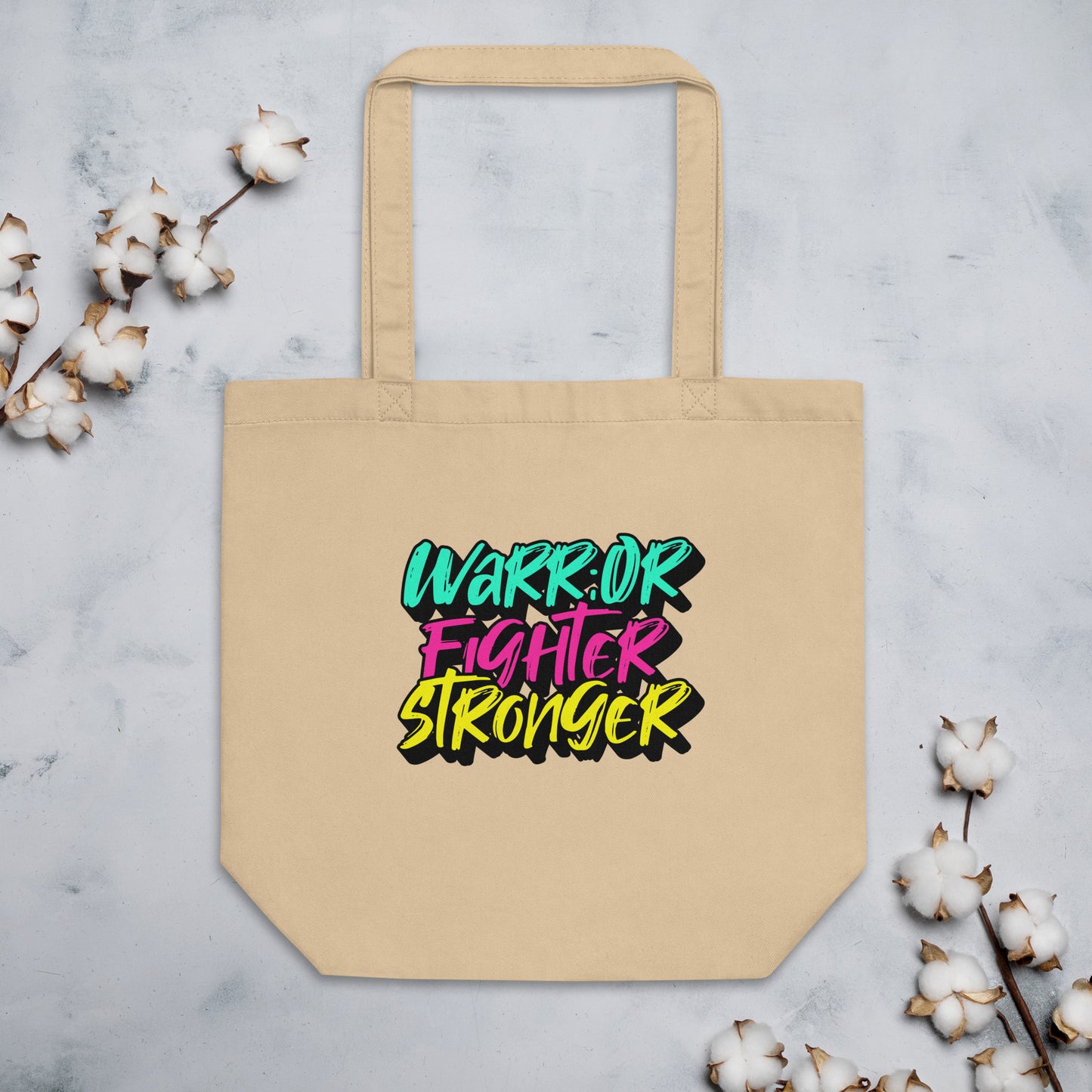 Eco Tote Bag (Warrior, Fighter, Stronger)