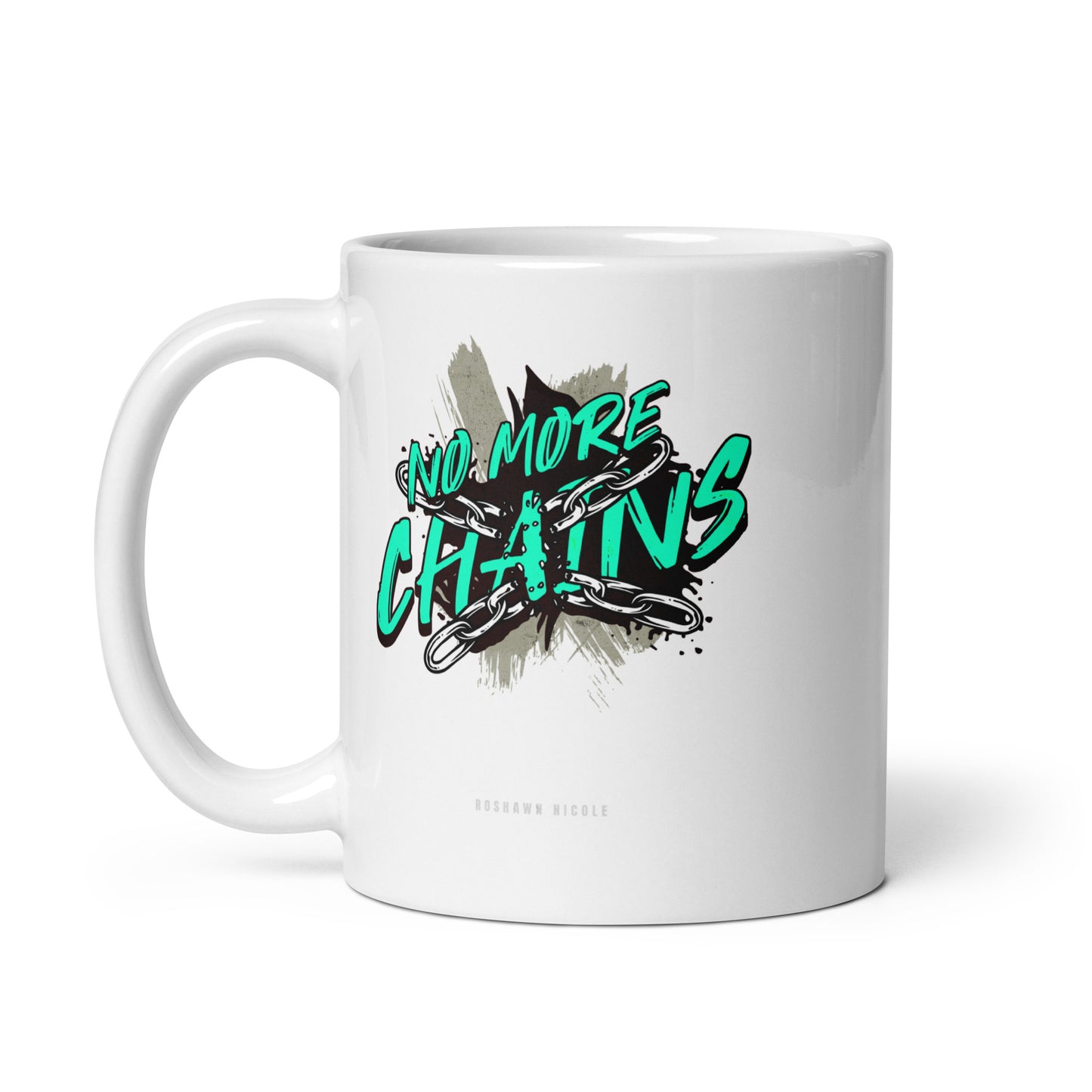 No More Chains White glossy mug