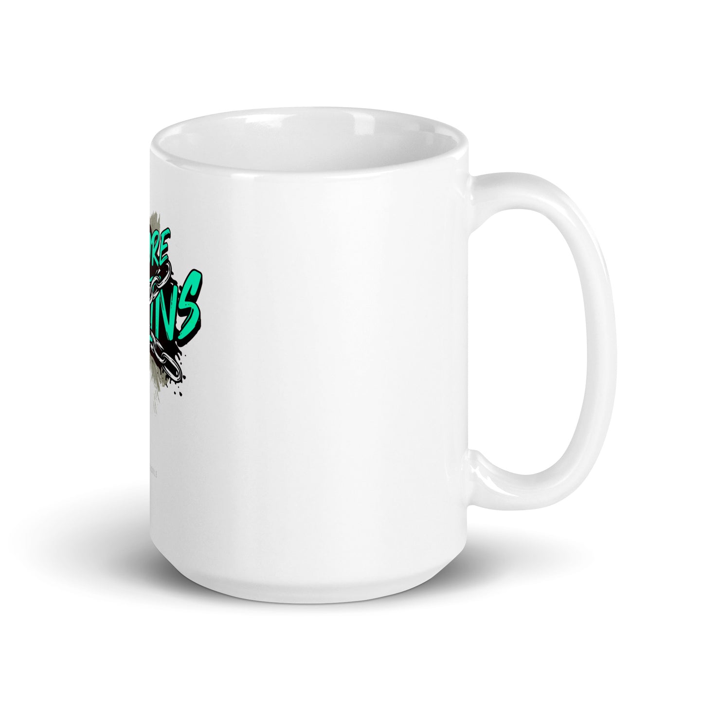 No More Chains White glossy mug